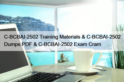 C-BCBAI-2502 Training Materials & C-BCBAI-2502 Dumps PDF & ...